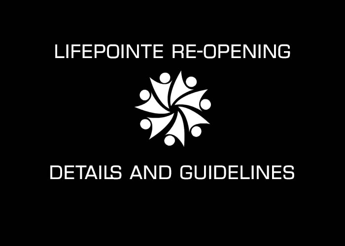 LifePointe Church Re-Opening June 21